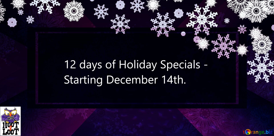 12 days of Holiday Specials - Starting the 14th of December