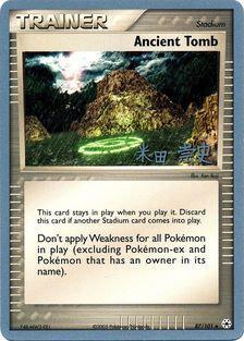 Ancient Tomb (87/101) (Dark Tyranitar Deck - Takashi Yoneda) [Championnats du monde 2005] 